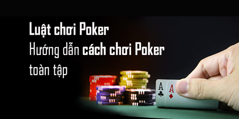 Hướng dẫn chơi poker QH88 qua 4 vòng cược